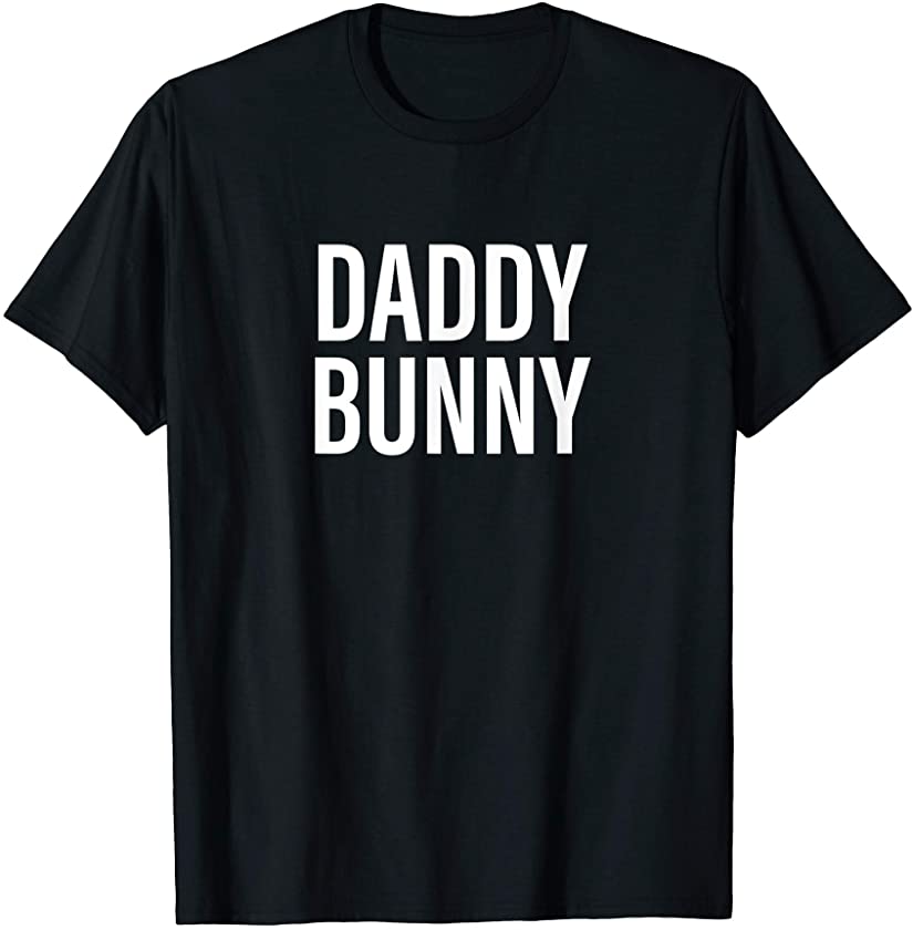 Daddy Bunny Easter Celebration T-Shirt