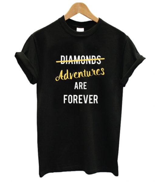 Adventures are Forever RS t-shirt