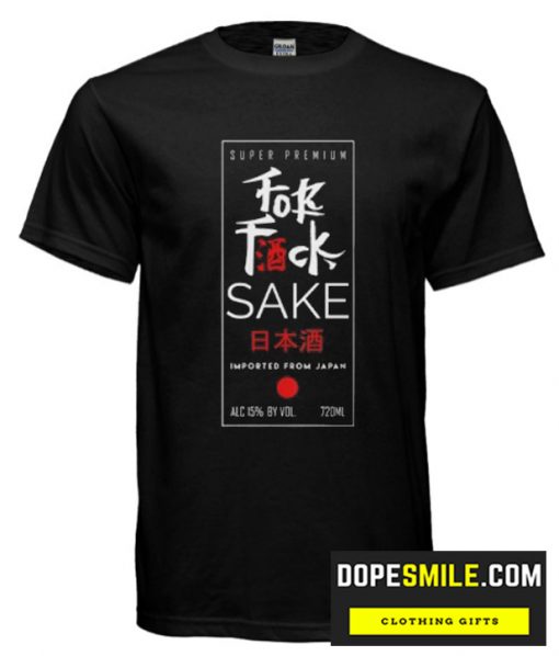 For Sake cool T shirt