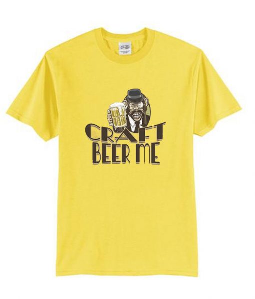 Beer Chimp Craft Beer Me RS T-Shirt