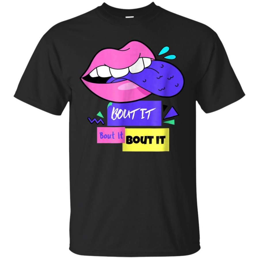 Bout It 90s Vintage T-Shirt Retro Birthday Apparel Tee