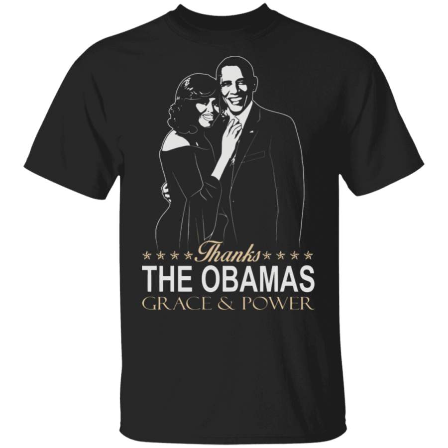 Thanks The Obamas Grace And Power Shirt