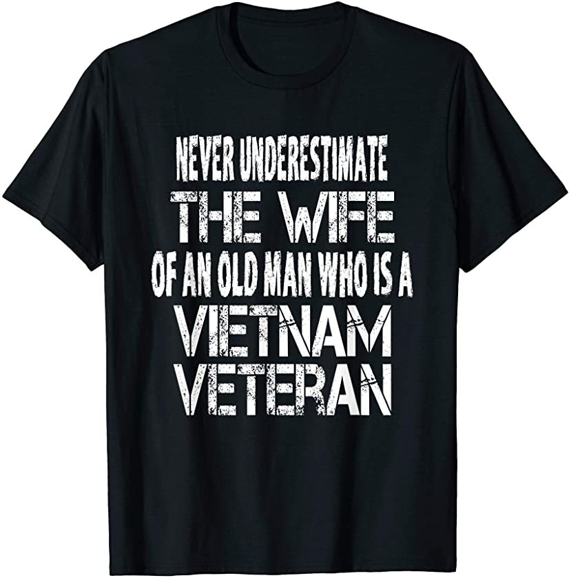 Vintage Vietnam Veteran Wife Gift – Spouse of Vietnam Vet T-Shirt