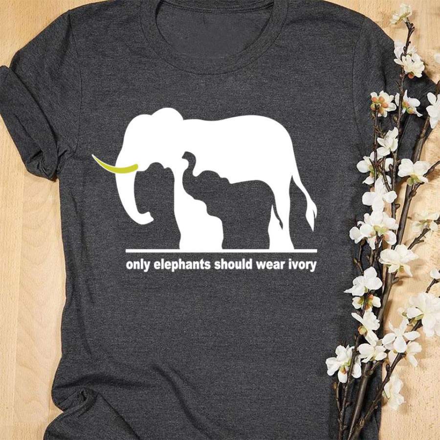 Save the elephants – Only elephant should wear ivory shirt – GST