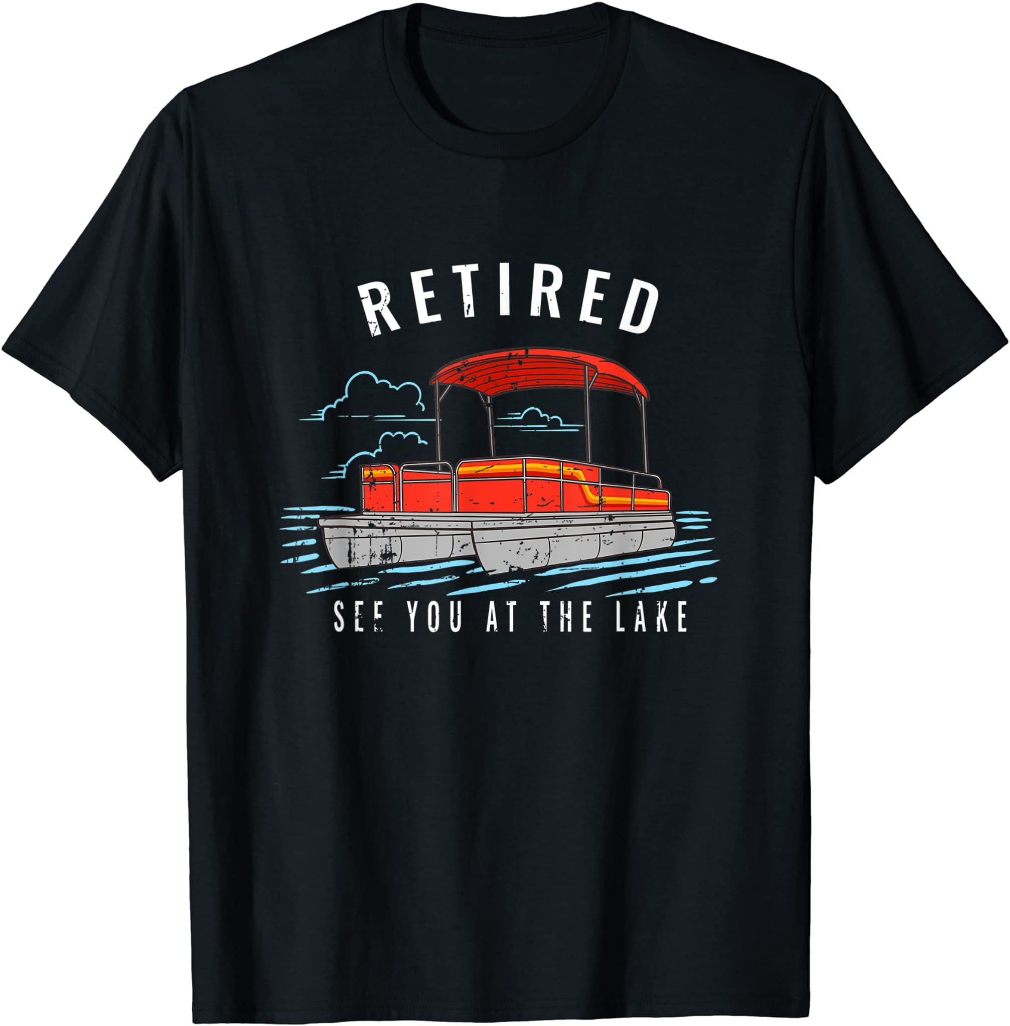 Vintage Retirement Souvenir – Retired See You On The Lake T-Shirt