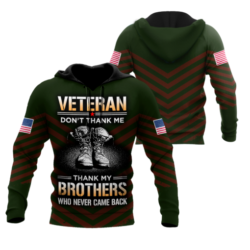 Us Veteran Don’T Thank Me Thank My Brothers Who Never Came Back 3D All Over Print Shirts For Men & Women, Happy Veteran Memorial 3D Shirts, Veteran Day