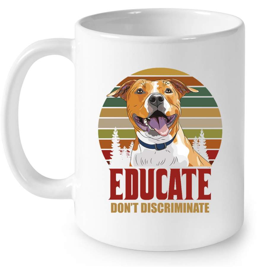 Educate Don’t Discriminate, Dog Lover, Classic Vintage Retro – Full-Wrap Coffee White Mug