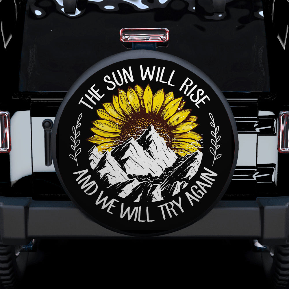 The Sun Will Rise Custom Jeep Car Spare Tire Cover Gift For Campers