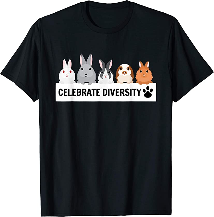 Celebrate Diversity Pet Bunnies Cute Gift for Rabbit Lovers T-Shirt