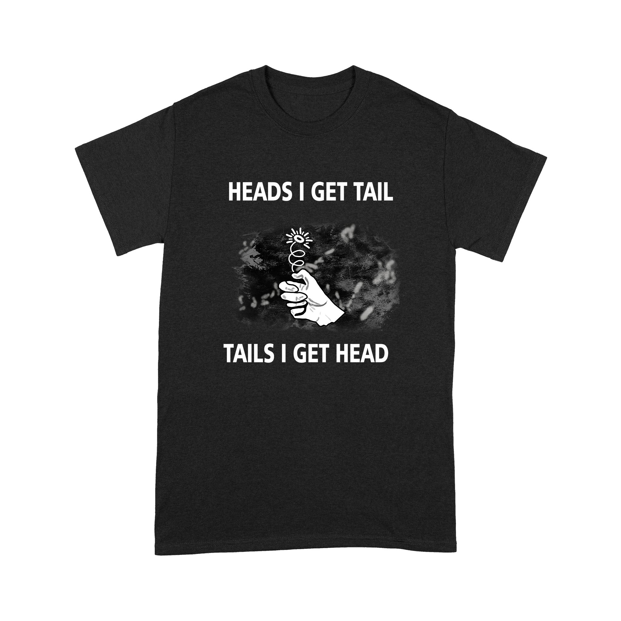 FF Heads I Get Tail Tails I Get Head Coin For Lovers – Standard T-shirt