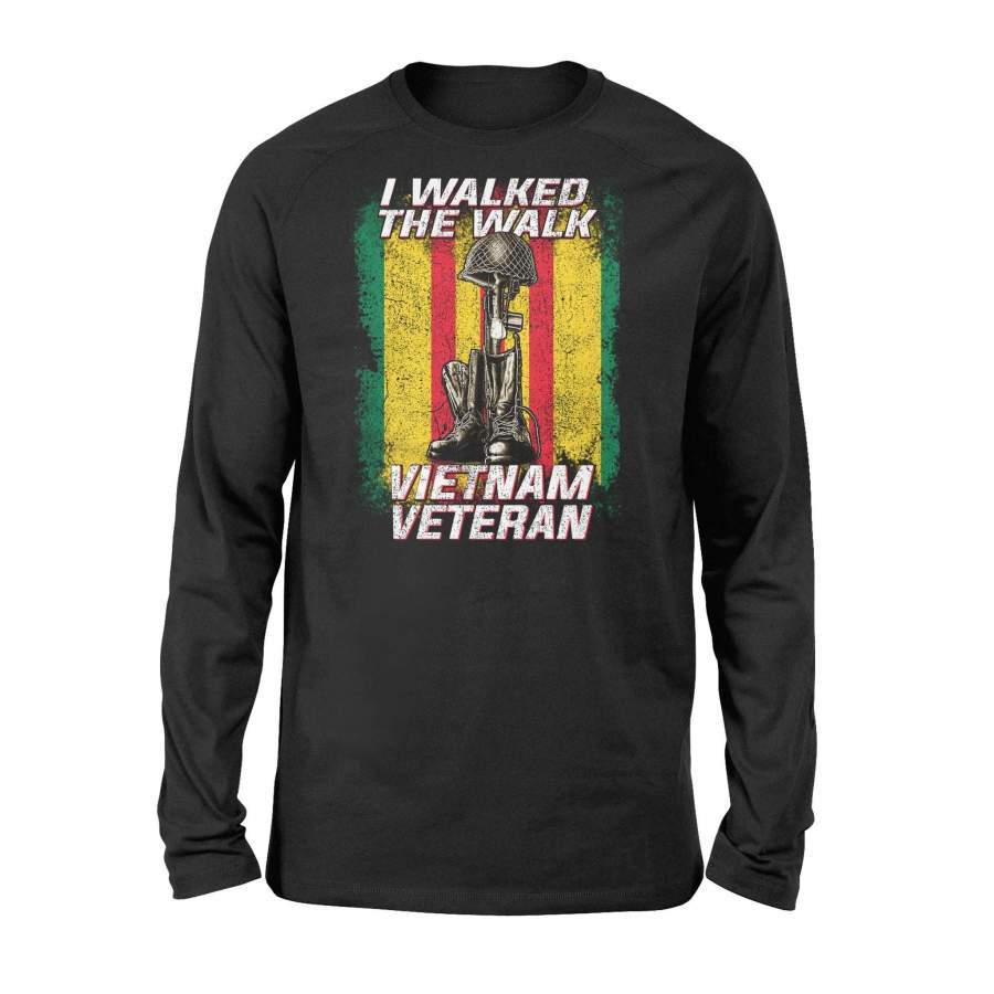 Vietnam Veteran – I walked the walk – Standard Long Sleeve