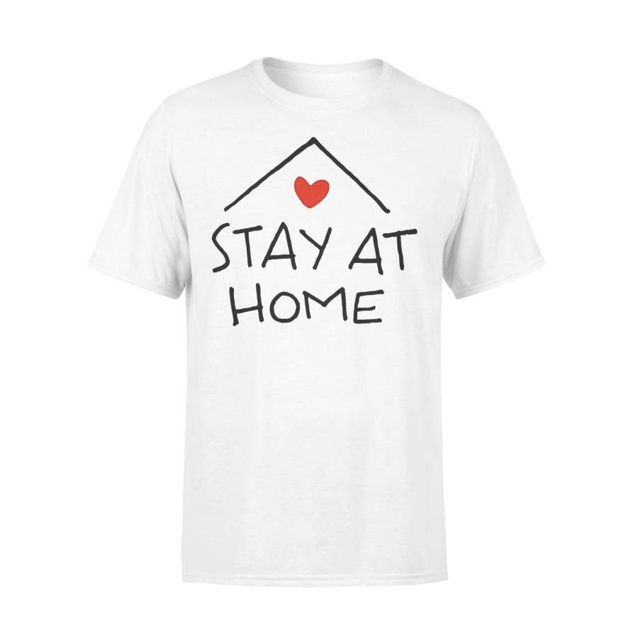 Stay At Home You T-shirt