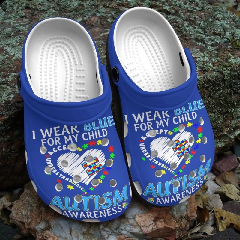 Autism Awareness I Wear Blue For My Child Crocband Clog Shoes For Men Women