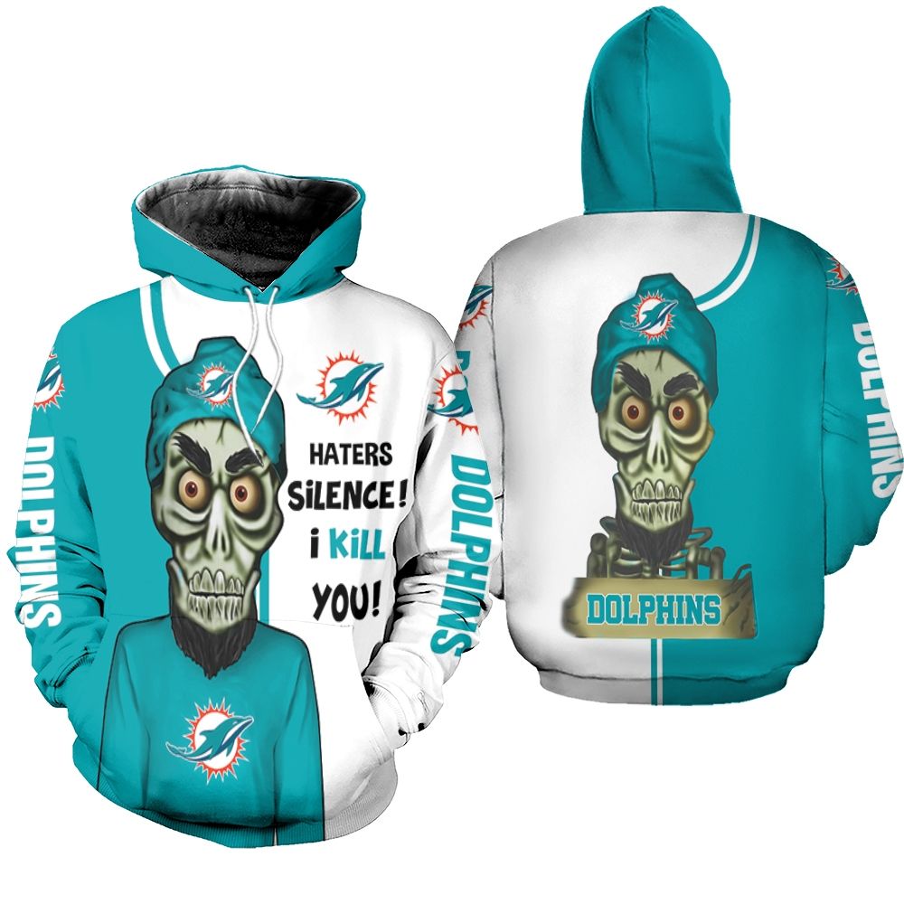 Dolphins Haters I Kill You 3D Hoodie