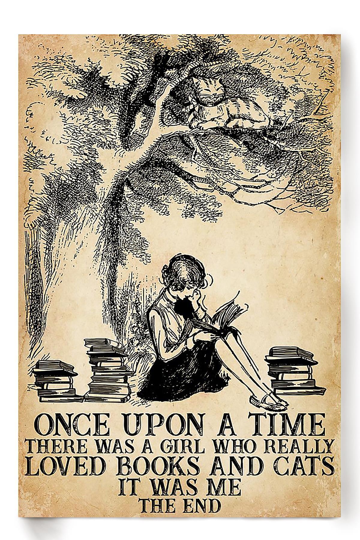 Once Upon A Time Girl Loved Books And Cats Gift For Book Lover Bookworm Kitten Lover Poster