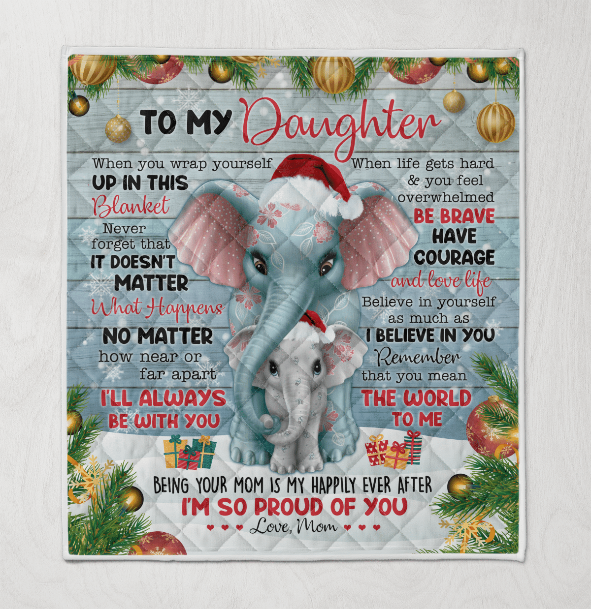 Mom To Daughter Christmas Quilt For Daughter Quilt Christmas Elephant I’M So Proud Of You Christmas Quilt