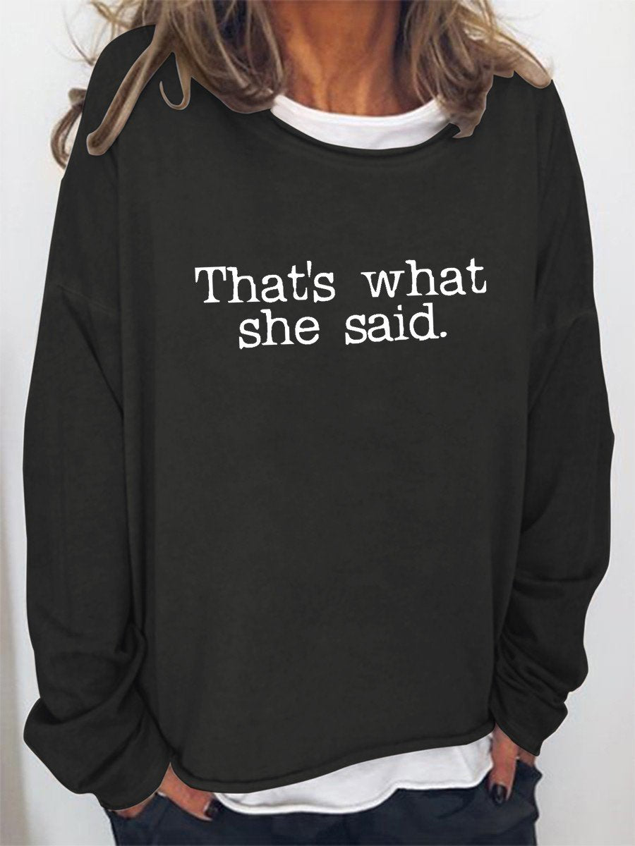 Women That’S What She Said Funny Long Sleeve Top