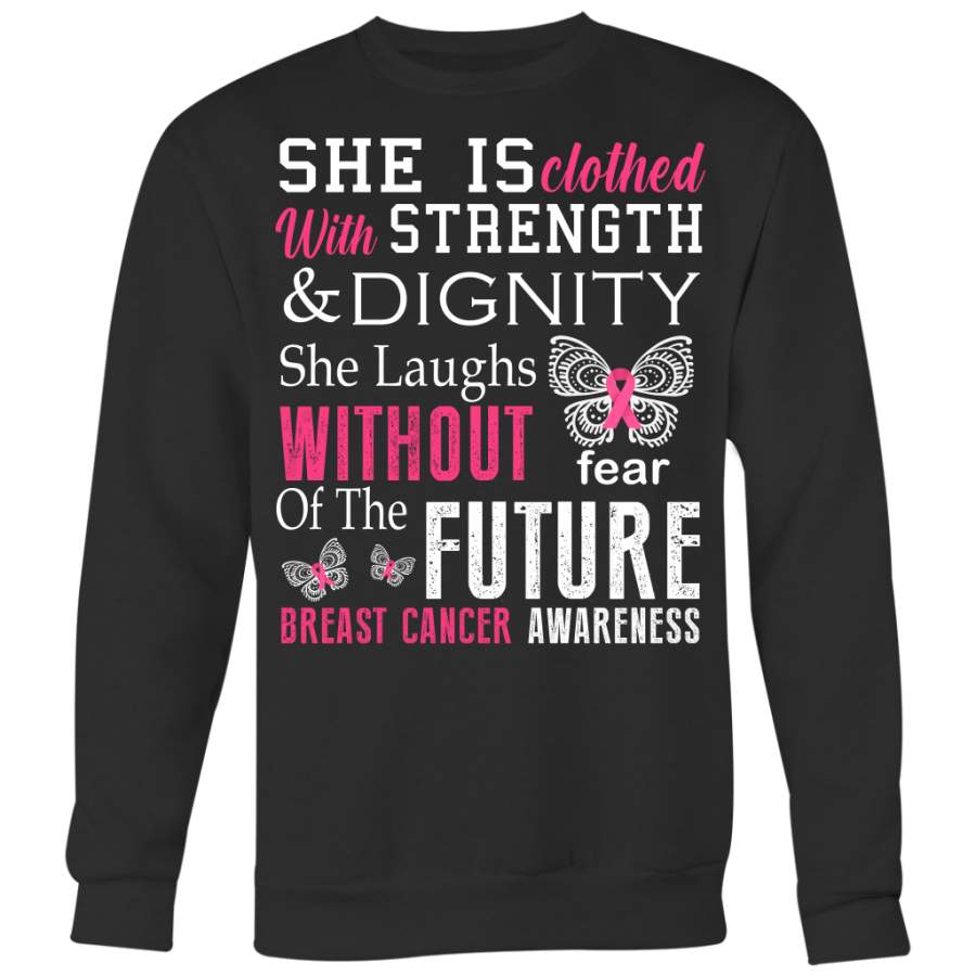 She Is Clothed With Strength Dignity Shirt, Breast Cancer Shirt