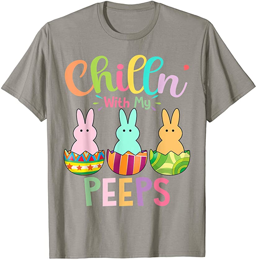 Chillin With My Peeps Bunny Eggs Easter 2021 Family Matching T-Shirt