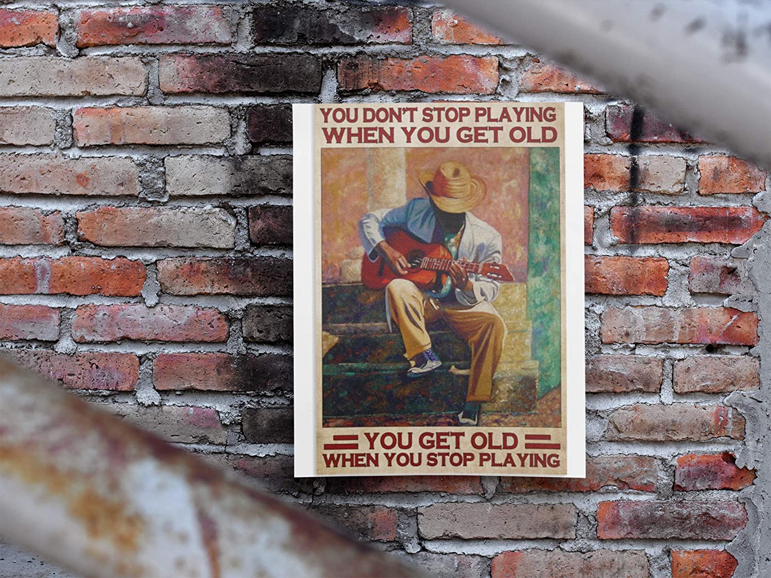 Vintage Man Guitar You Don’T Stop Playing When You Get Old Poster Art Print      Home Decor Gift For Men Women Family Friend On Birthday Xmas