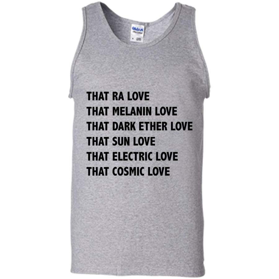 That Ra Love That Melanin Love That Dark Ether Love That Sun Love That Electric Love That Cosmic Love – Canvas Unisex Tank