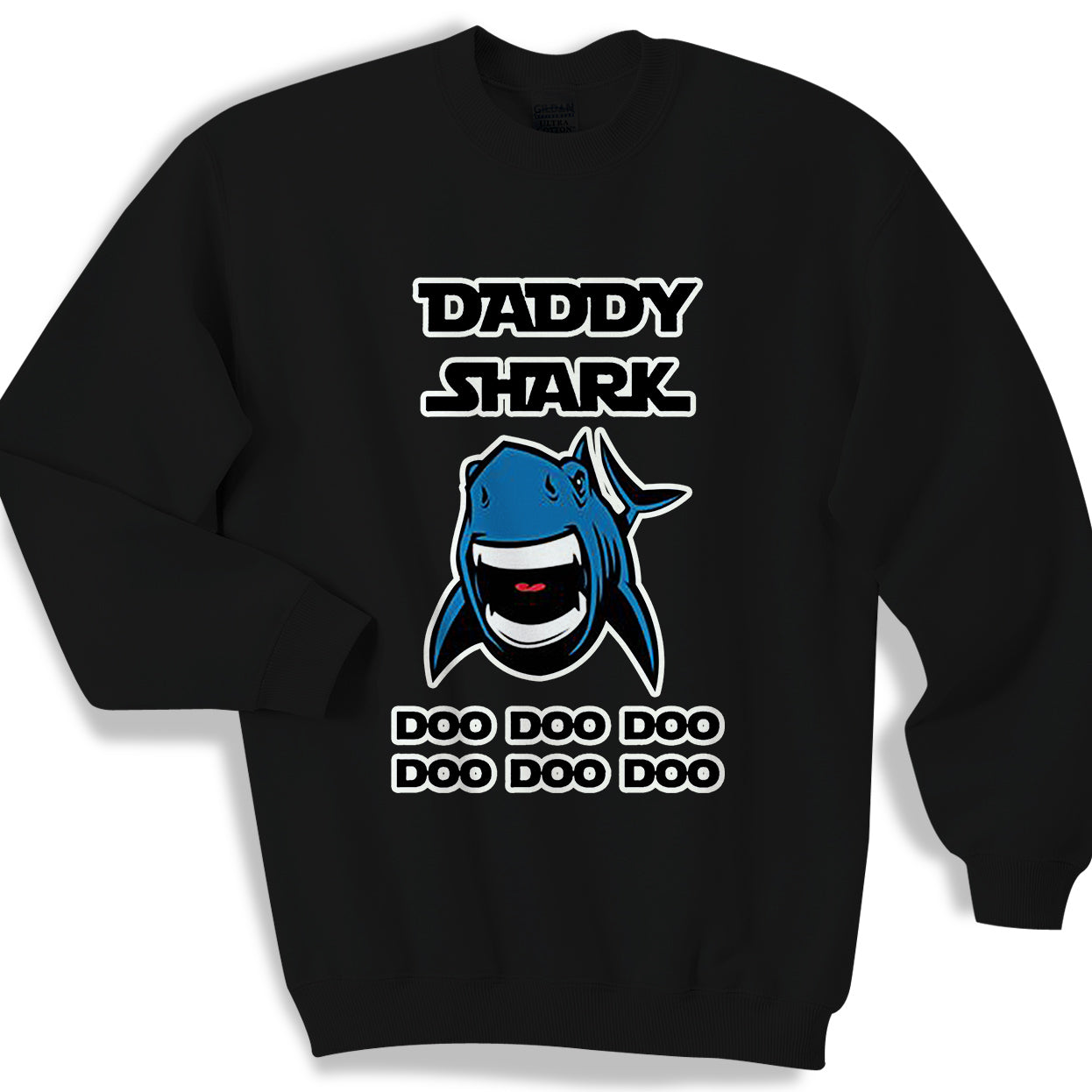 Daddy Shark Doo Doo Doo Laugh Sweater Sweatshirt