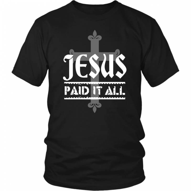 Jesus paid it all t-shirt | christian t-shirts