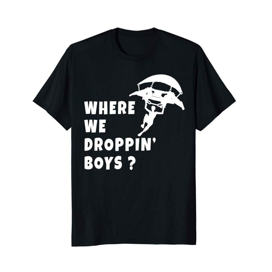 Where We Dropping Boys Gaming Apparel Shirt Men Fashion Cotton T-Shirts