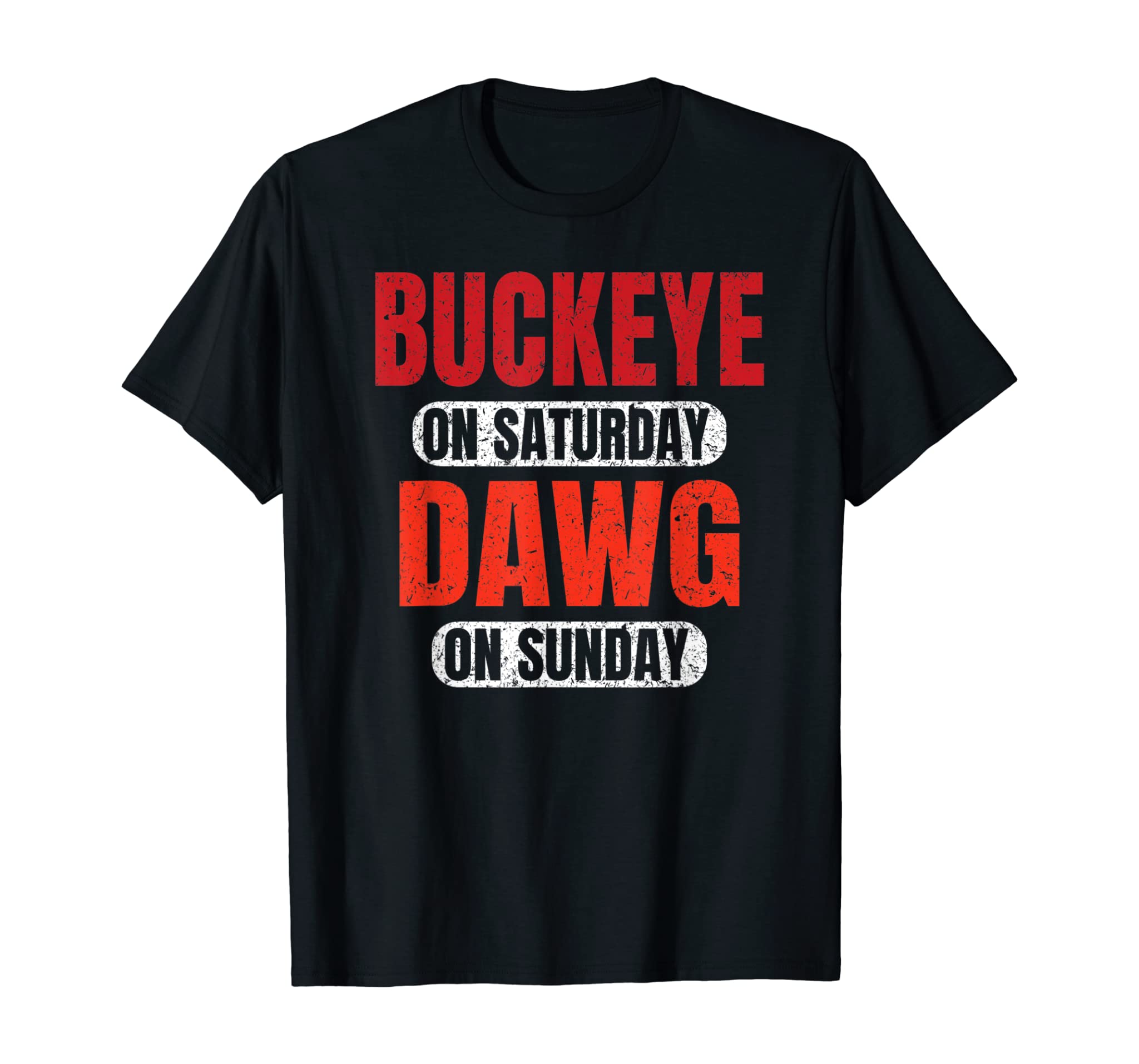 Buckeye On Saturday Dawg On Sunday Cleveland Ohio Gift Funny T-Shirt