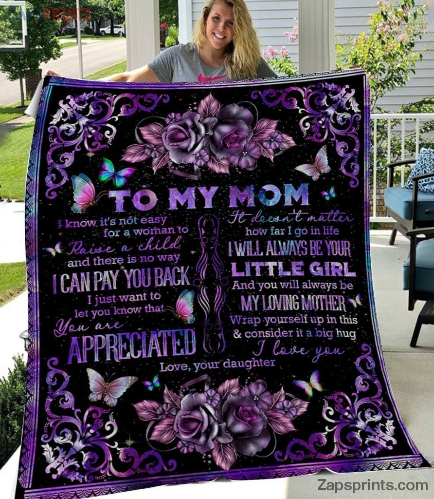 Gift For Mom – To My Mom – Butterfly – How Far I Go In Life – Blanket