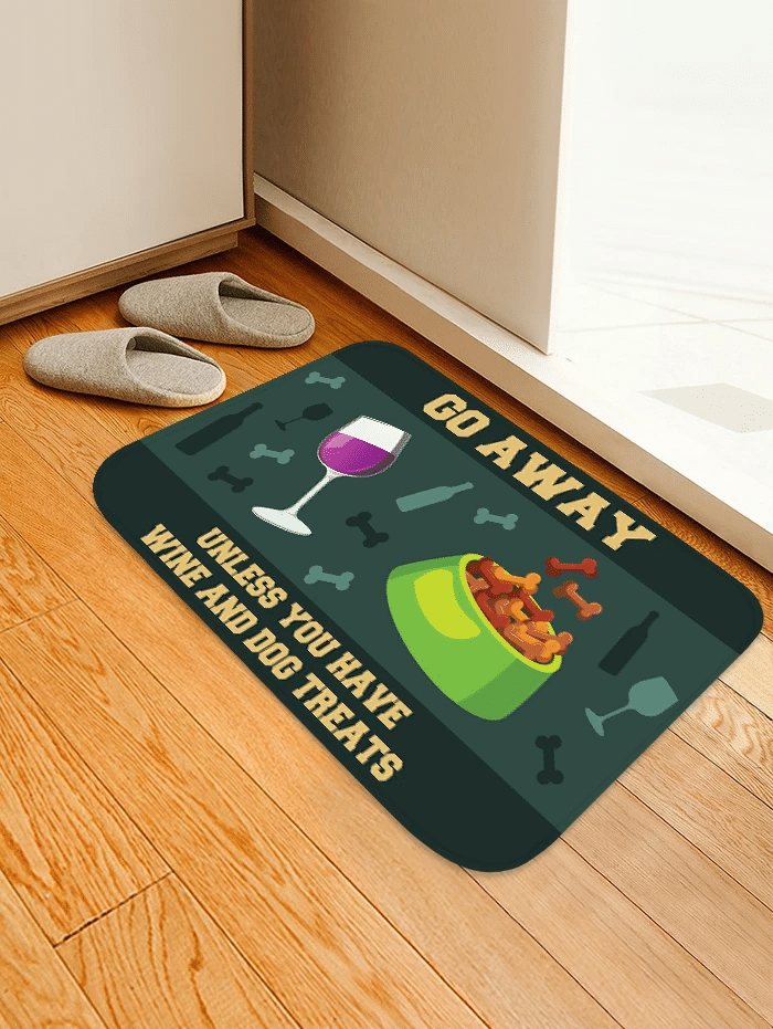 No Wine and Dog Treats, Go Away! Doormat/Rug