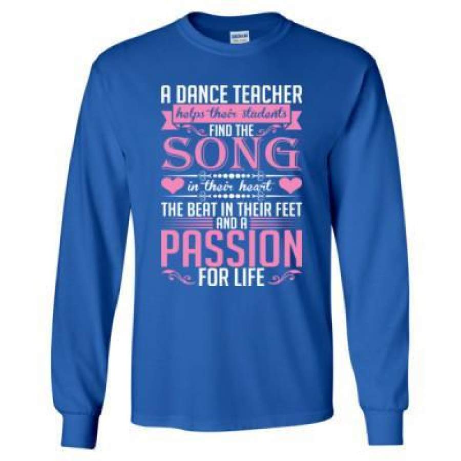 AGR A Dance Teacher Helps Their Students Find The Song – Long Sleeve T-Shirt