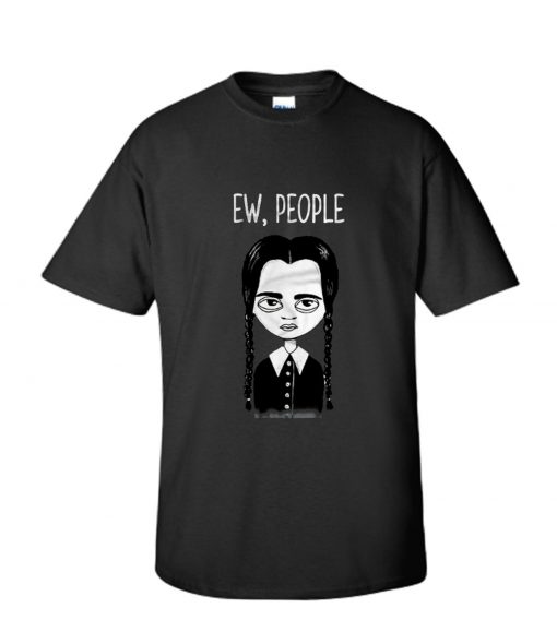 Ew People Wednesday Addams RS  T Shirt