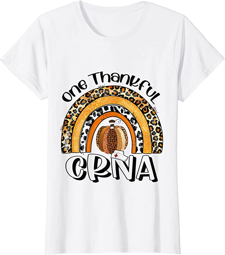 Womens One Thankful CRNA Nurse Thanksgiving Rainbow Leopard Fall T-Shirt