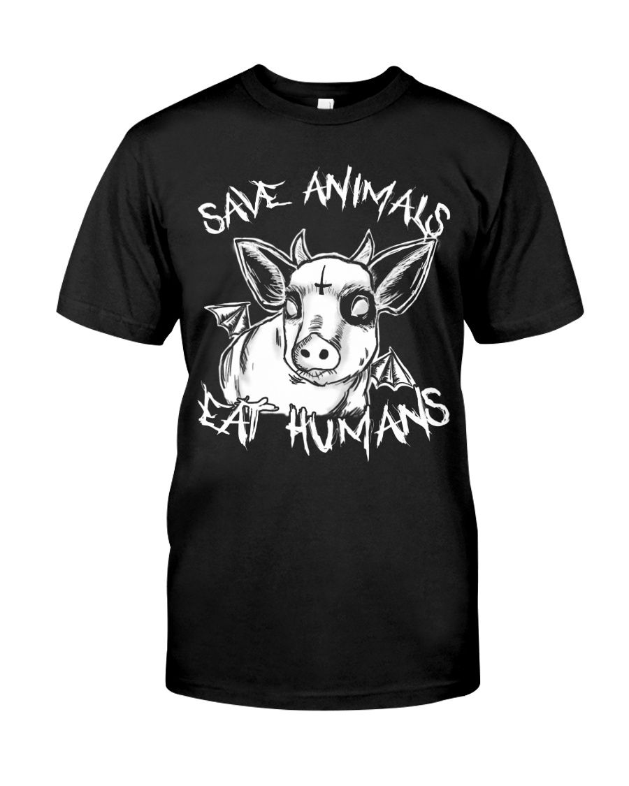 Vegan Shirt Save Animals Eat Humans Classic T-Shirt