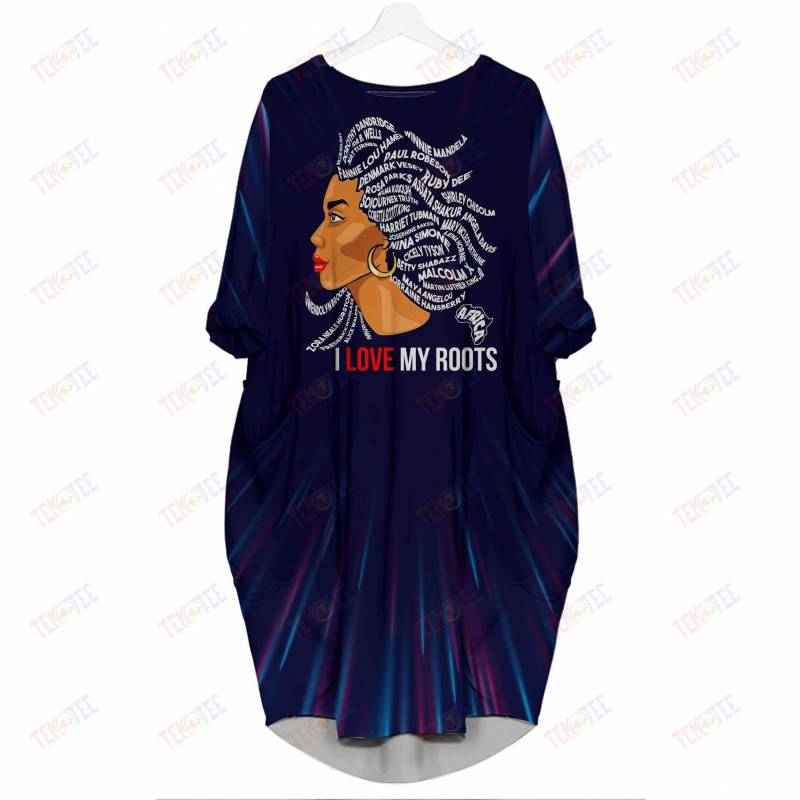 Temotee African Dress 32 – I Love My Roots 3D Dress For Melanin Girls Afro Girl Shirt African American Woman Gift Idea TMT6507