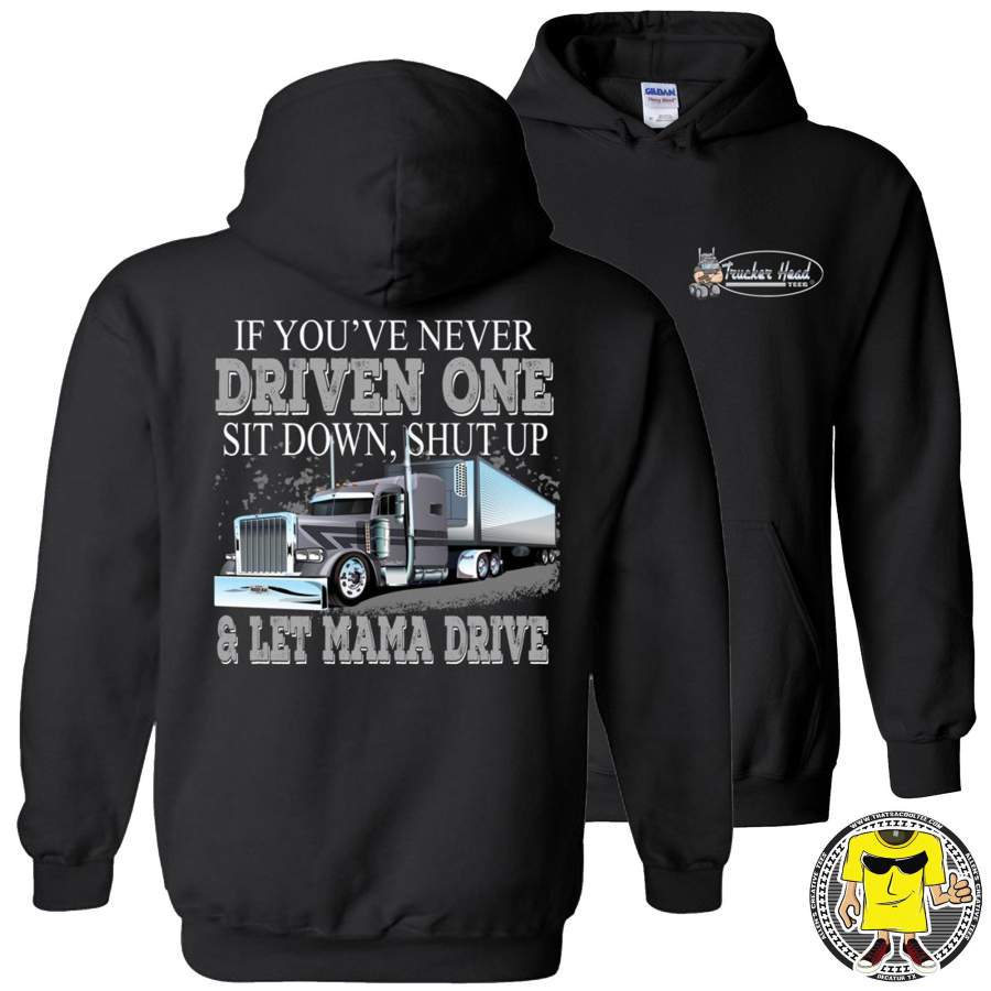 Let Mama Drive Funny Lady Truck Driver Hoodies