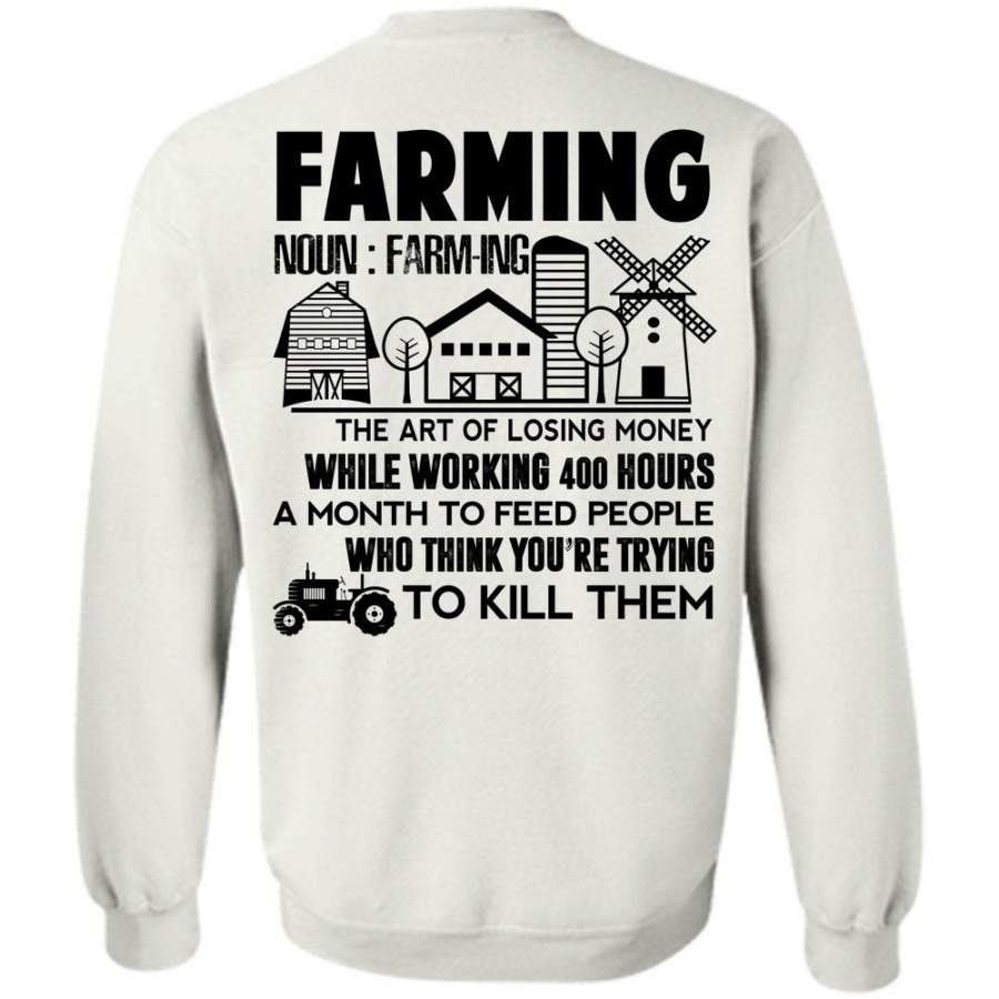 I Love Farming T Shirt, Farming The Art Of Losing Money Sweatshirt