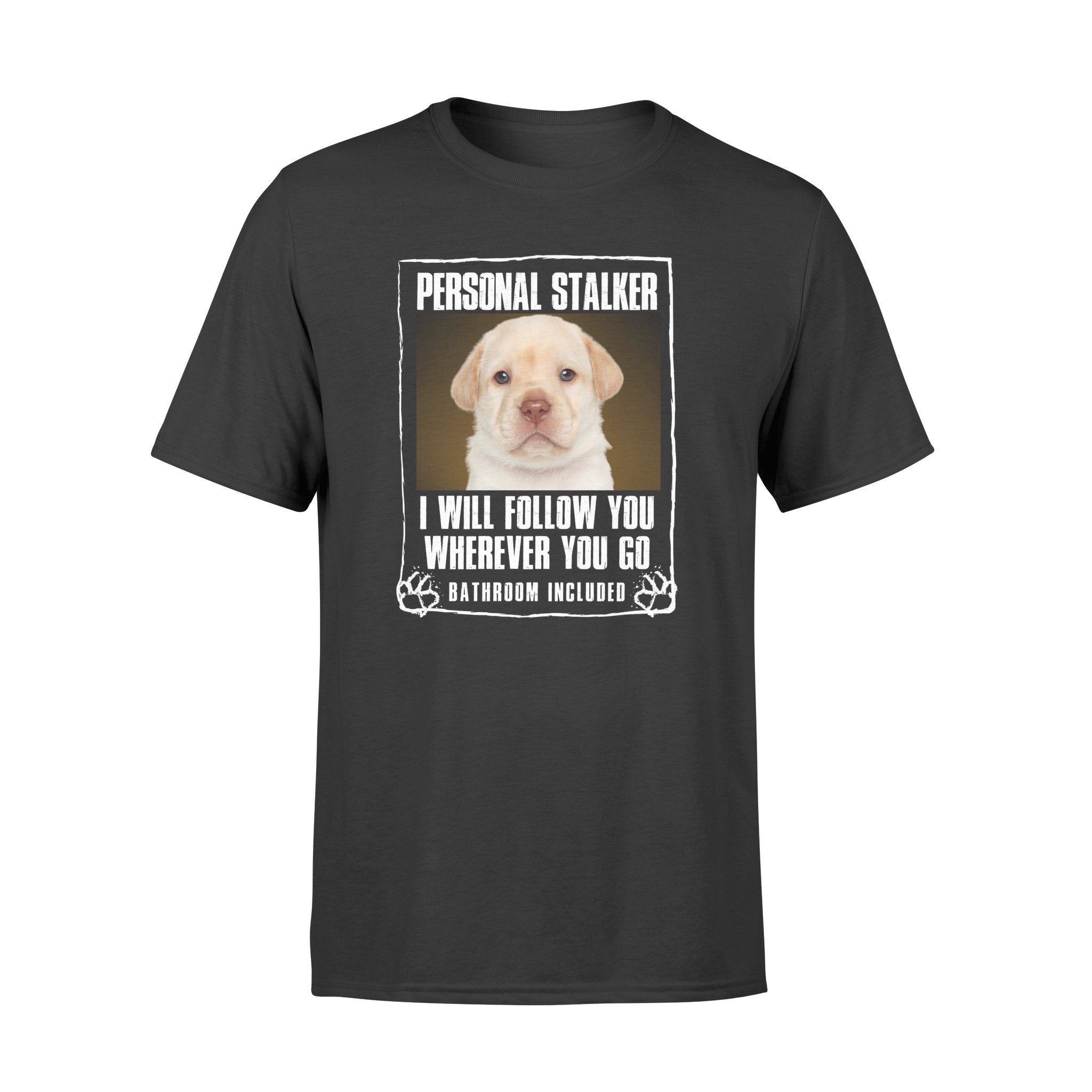 Labrador White Puppy Personal Stalker Graphic Unisex T Shirt, Sweatshirt, Hoodie Size S – 5XL