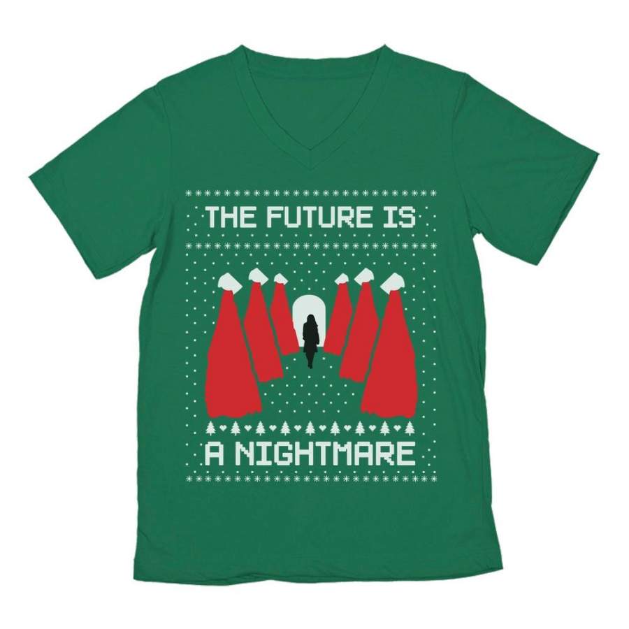 The Future is a Nightmare Handmaids First Lady Ugly Christmas V-Neck T-Shirt