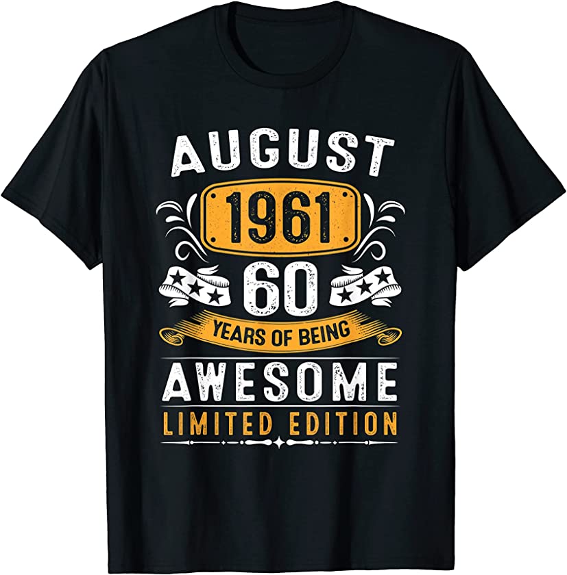 60th Birthday Gift Vintage August 1961 Men 60 Years Old T-Shirt