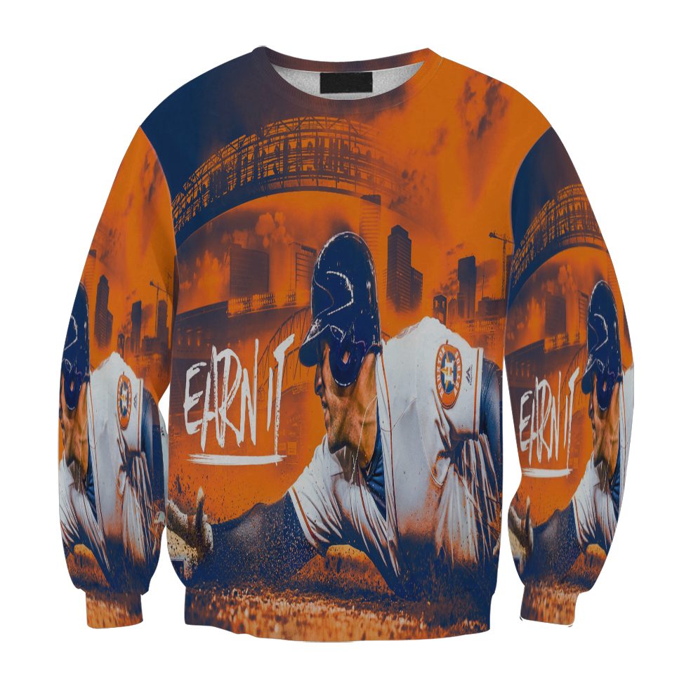 Houston Astros Earn It Gift For Fan 3D Full Printing Sweatshirt