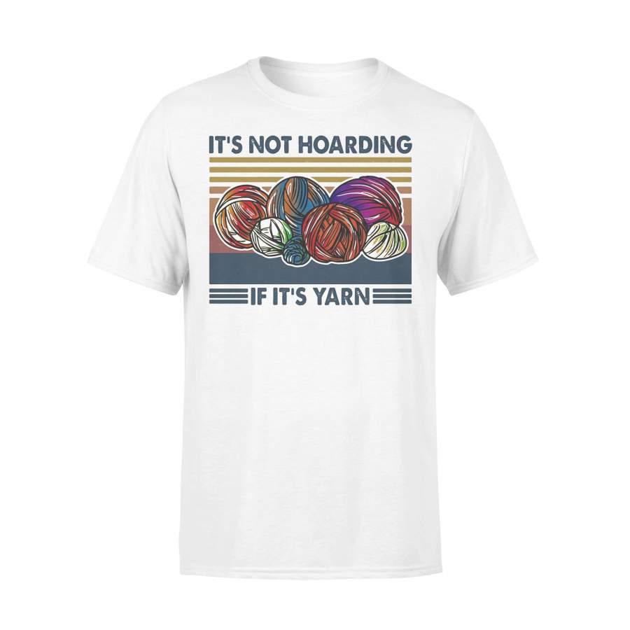 Knitting It’S Not Hoarding If It’S Yarn Vintage T-shirt