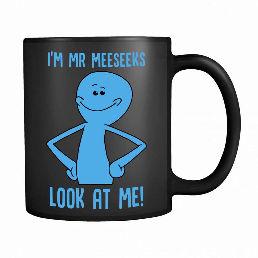 I’m Mr Meeseeks Rick And Morty 11oz Mug