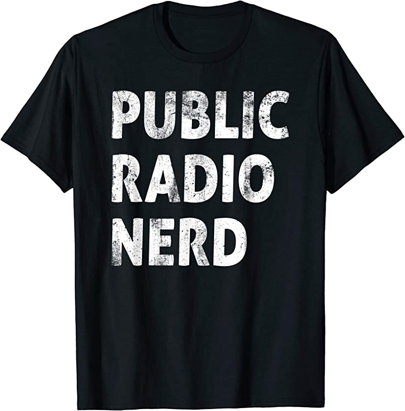 Vintage Public Radio Nerd Intellectual Gift T-Shirt