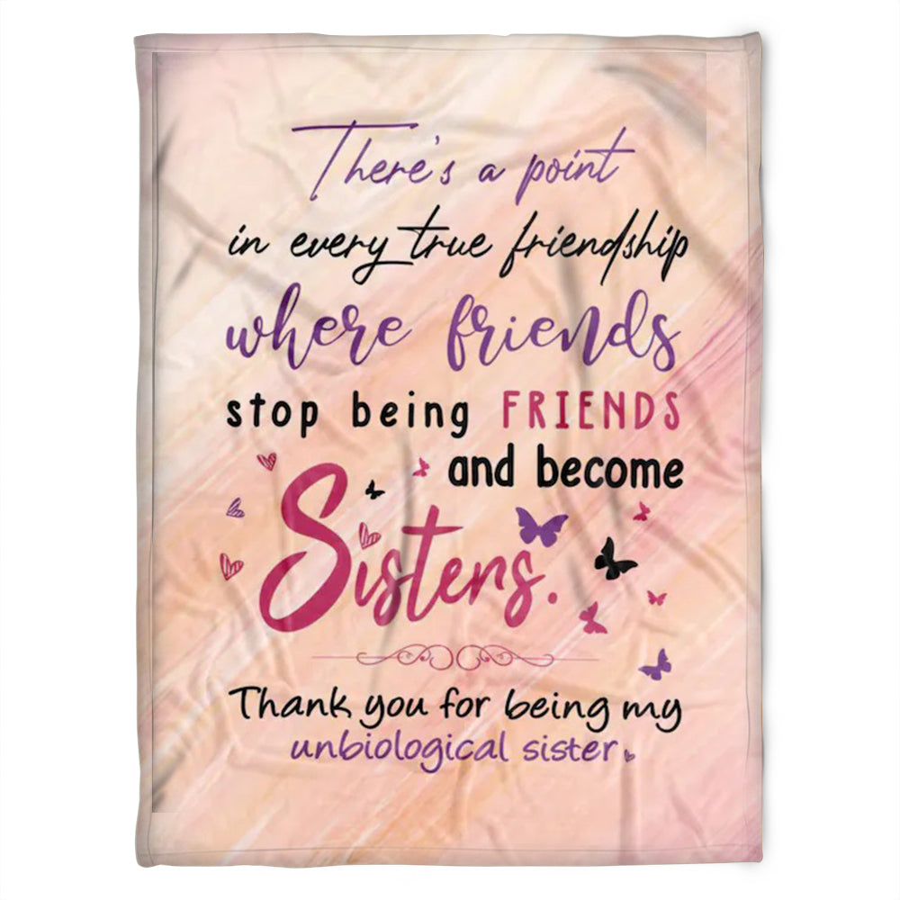 To My Sister Blanket, There’S A Point In Every True Friendship. Gift For Sister Family Home Decor Bedding Couch Sofa Soft And Comfy Cozy