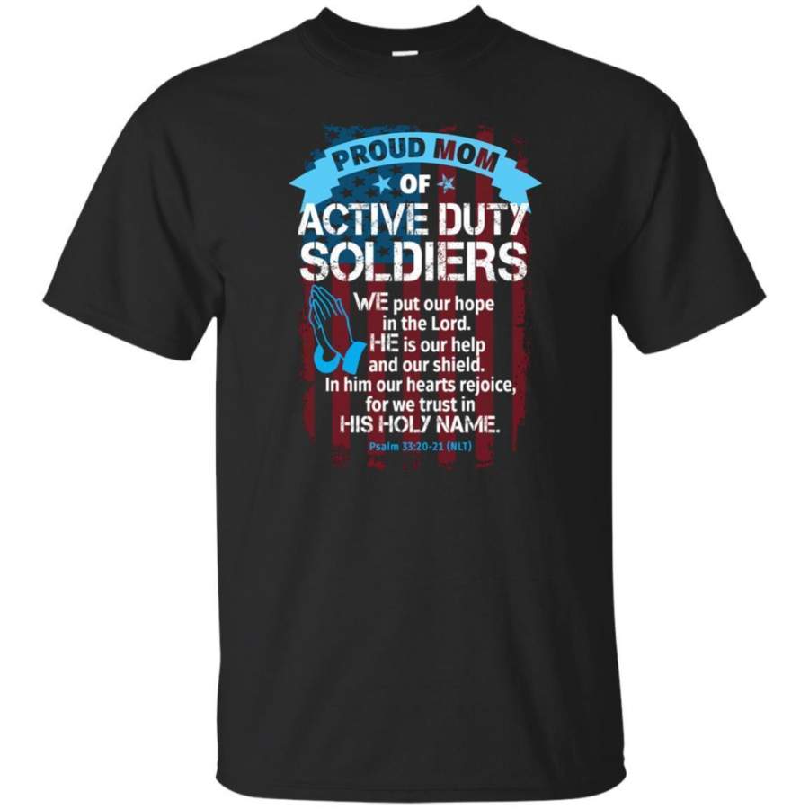 AGR Military Faith Tshirt Mom Of Soldiers Christian Prayer