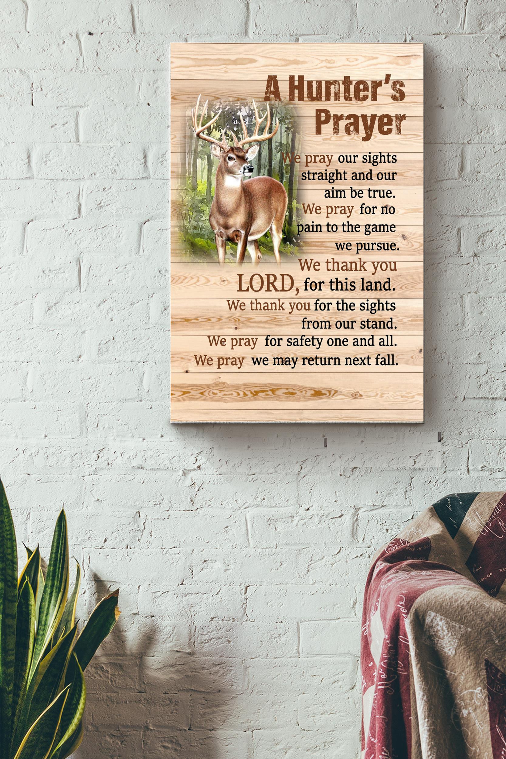 A Hunter Prayer Poster – Animal Wall Art – Gift For Hunter Wild Animal Protection Association Deer Lover House Decor Wrapped Canvas