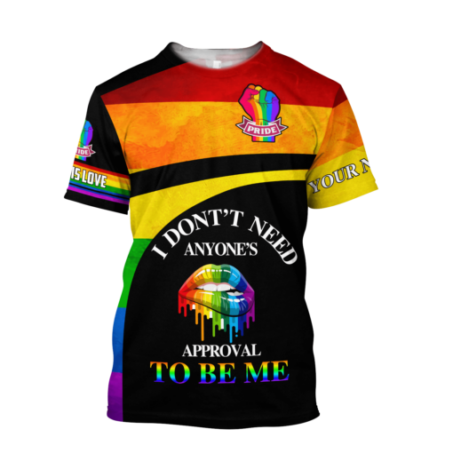 Custom Name Lgbt Pride I Don’T Need Anyone’S Approval To Be Me 3D All Over Printed Shirts For Men And Women, Lgbt History Month, Queer Lgbt