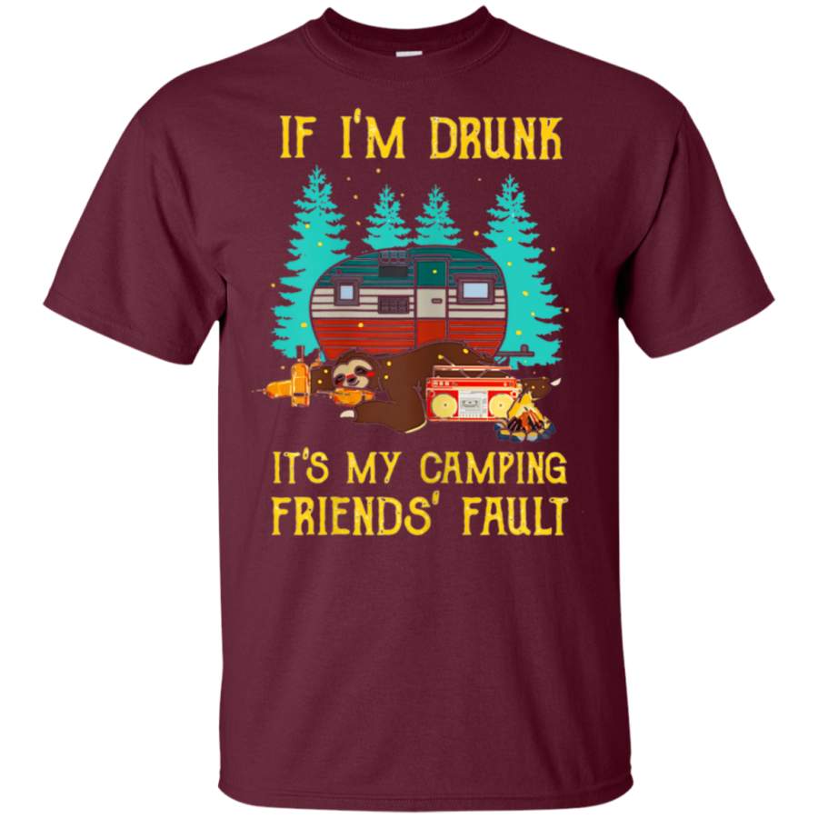 If I’m Drunk It’s My Camping Friends Fault Slot T-Shirt